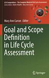 Goal and scope definition in Life Cycle Assessment /