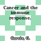 Cancer and the immune response.
