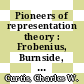 Pioneers of representation theory : Frobenius, Burnside, Schur, and Brauer [E-Book] /