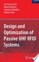 Design and Optimization of Passive UHF RFID Systems [E-Book] /