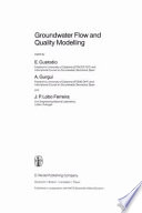 Groundwater flow and quality modelling : NATO advanced research workshop on advances in analytical and numerical groundwater flow and quality modeling: proceedings : Lisboa, 02.06.87-06.06.87 /