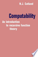 Computability, an introduction to recursive function theory /
