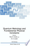 Quantum Metrology and Fundamental Physical Constants [E-Book] /