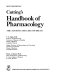 Cutting's Handbook of pharmacology : the actions and uses of drugs.