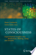 States of Consciousness [E-Book] : Experimental Insights into Meditation, Waking, Sleep and Dreams /