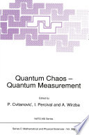 Quantum Chaos — Quantum Measurement [E-Book] /