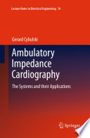Ambulatory Impedance Cardiography [E-Book] : The Systems and their Applications /