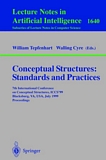 Conceptual Structures: Standards and Practices [E-Book] : 7th International Conference on Conceptual Structures, ICCS'99, Blacksburg, VA, USA, July 12-15, 1999, Proceedings /