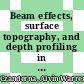 Beam effects, surface topography, and depth profiling in surface analysis / [E-Book]