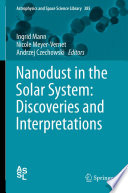 Nanodust in the Solar System: Discoveries and Interpretations [E-Book] /