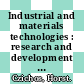 Industrial and materials technologies : research and development trends and needs : a study for the Commission of the European Communities /