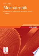 Mechatronik [E-Book] : Grundlagen und Anwendungen technischer Systeme /