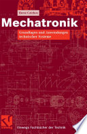 Mechatronik [E-Book] : Grundlagen und Anwendungen technischer Systeme /