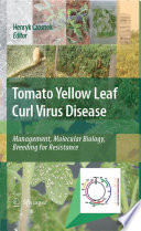 Tomato Yellow Leaf Curl Virus Disease [E-Book] : Management, Molecular Biology, Breeding for Resistance /