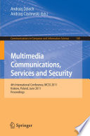 Multimedia Communications, Services and Security [E-Book] : 4th International Conference, MCSS 2011, Krakow, Poland, June 2-3, 2011. Proceedings /
