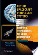 Future Spacecraft Propulsion Systems [E-Book] : Enabling Technologies for Space Exploration /