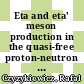 Eta and eta' meson production in the quasi-free proton-neutron collisions at the COSY-11 facility [E-Book] /