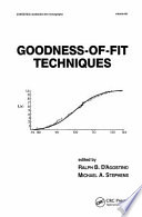 Goodness of fit techniques.