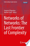 Networks of Networks: The Last Frontier of Complexity [E-Book] /