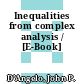 Inequalities from complex analysis / [E-Book]