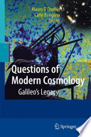 Questions of Modern Cosmology [E-Book] : Galileo's Legacy /