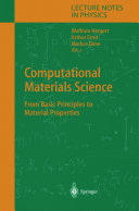 Computational Materials Science [E-Book] : From Basic Principles to Material Properties /