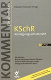 KSchR Kündigungsschutzrecht : Kündigungen und andere Formen der Beendigung des Arbeitsverhältnisses /