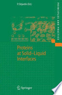 Proteins at Solid-Liquid Interfaces [E-Book] /