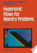 Hypersonic Flows for Reentry Problems [E-Book] : Volume II: Test Cases — Experiments and Computations Proceedings of a Workshop Held in Antibes, France, 22–25 January 1990 /