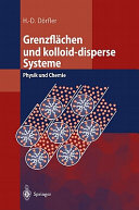 Grenzflächen und kolloid-disperse Systeme : Physik und Chemie : mit 88 Tabellen /