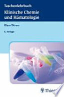 Klinische Chemie und Hämatologie : 69 Tabellen /
