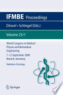 World Congress on Medical Physics and Biomedical Engineering, September 7 - 12, 2009, Munich, Germany [E-Book] : Vol. 25/1 Radiation Oncology /
