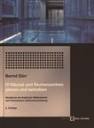 IT-Räume und Rechenzentren planen und betreiben : Handbuch der baulichen Massnahmen und Technischen Gebäudeausrüstung /