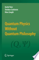 Quantum Physics Without Quantum Philosophy [E-Book] /