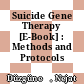 Suicide Gene Therapy [E-Book] : Methods and Protocols /