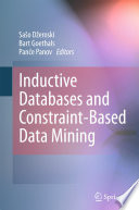 Inductive Databases and Constraint-Based Data Mining [E-Book] /