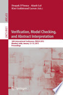 Verification, Model Checking, and Abstract Interpretation [E-Book] : 16th International Conference, VMCAI 2015, Mumbai, India, January 12-14, 2015. Proceedings /