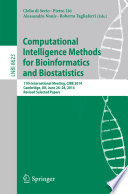 Computational Intelligence Methods for Bioinformatics and Biostatistics [E-Book] : 11th International Meeting, CIBB 2014, Cambridge, UK, June 26-28, 2014, Revised Selected Papers /