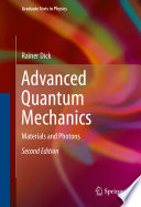 Advanced Quantum Mechanics [E-Book] : Materials and Photons /
