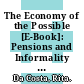 The Economy of the Possible [E-Book]: Pensions and Informality in Latin America /