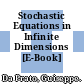 Stochastic Equations in Infinite Dimensions [E-Book] /