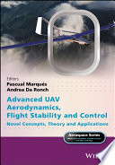 Advanced UAV aerodynamics, flight stability, and control : novel concepts, theory and applications [E-Book] /