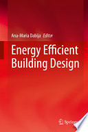 Energy Efficient Building Design [E-Book] /