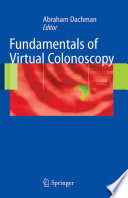 Fundamentals of Virtual Colonoscopy [E-Book] /