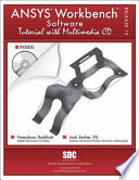 ANSYS workbench : software tutorial with multimedia CD, release 12 /