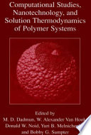 Computational Studies, Nanotechnology, and Solution Thermodynamics of Polymer Systems [E-Book] /