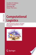Computational Logistics [E-Book] : 14th International Conference, ICCL 2023, Berlin, Germany, September 6-8, 2023, Proceedings /