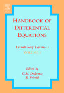 Handbook of differential equations. Evolutionary equations. Volume 1 [E-Book] /