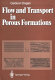 Flow and transport in porous formations /
