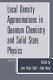 Local density approximations in quantum chemistry and solid state physics : proceedings of a Symposium on Local Density Approximations in Quantum Chemistry and Solid State Theory, held June 10-12, 1982, at the University of Copenhagen, Copenhagen, Denmark /